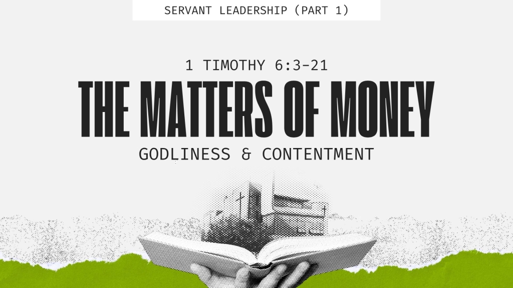 The Matters of Money: Godliness & Contentment